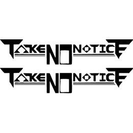 Take No Notice Stickers – Punk Rock Band Decals (2-Pack)