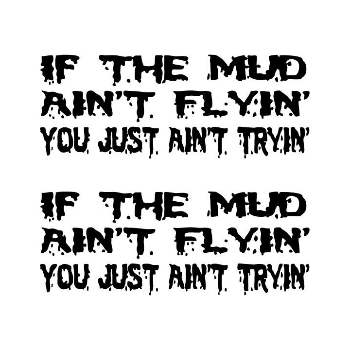 Buy Atv If The Mud Ain039t Flyin Decal Sticker Online