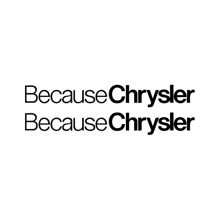 Buy Because Chrysler Decal Sticker Online