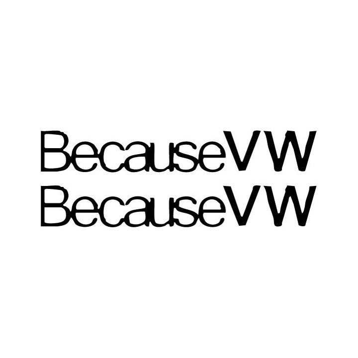 Buy Because Vw Decal Sticker Online