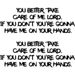 You Better Take Care Of Me Lord Quote Stickers (2-Pack)