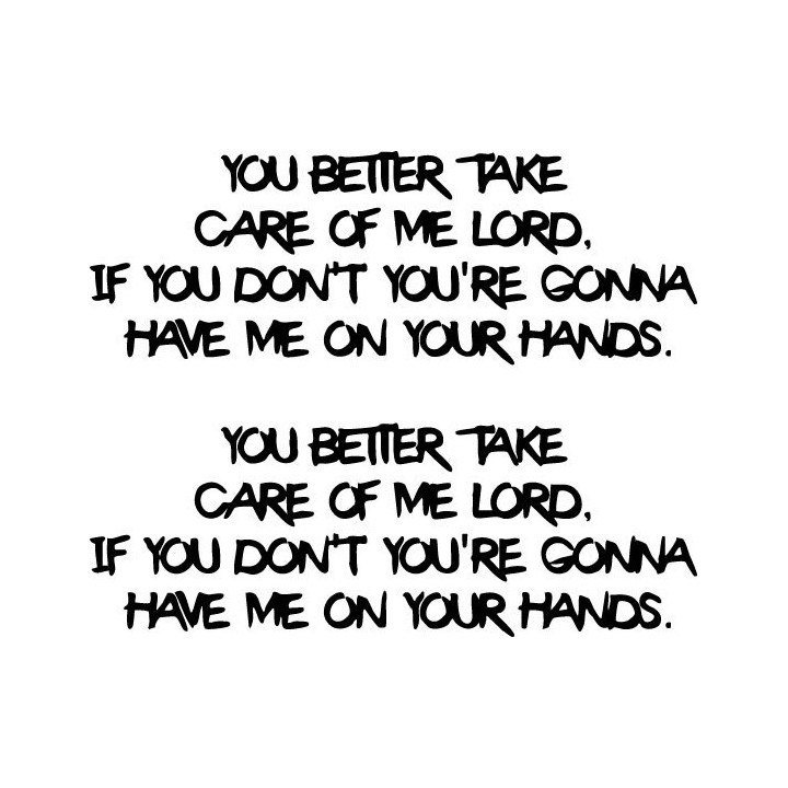 You Better Take Care Of Me Lord Quote Stickers (2-Pack)