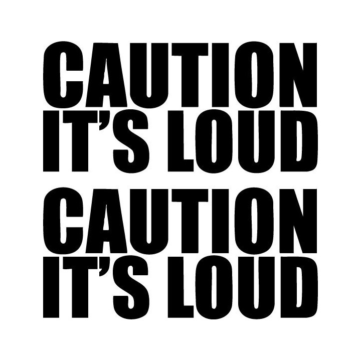 Buy Caution Its Loud Vinyl Decal Sticker Online