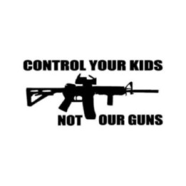 Control Your Kids Not Our Guns Stickers – 2A Decals (2-Pack)