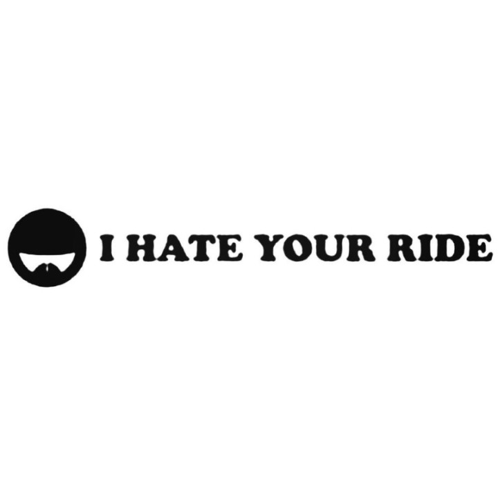 Buy I Hate Your Ride Jdm Decal Sticker Online