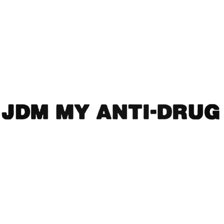 JDM My Anti-Drug Stickers – Car Culture Decals (2-Pack)