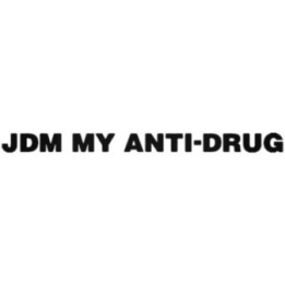 JDM My Anti-Drug Stickers – JDM Quote Decals (2-Pack)