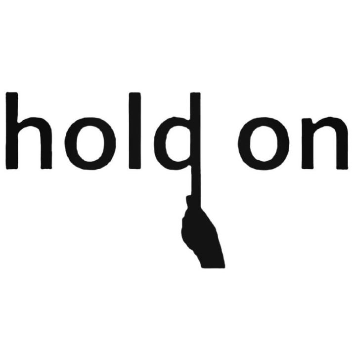 Hold On Stickers – Motivational Quote Decals (2-Pack)