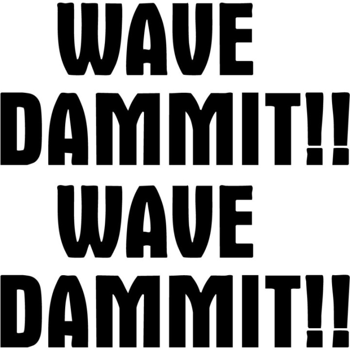 Buy Wave Dammit Surfing Vinyl Decal Sticker Online