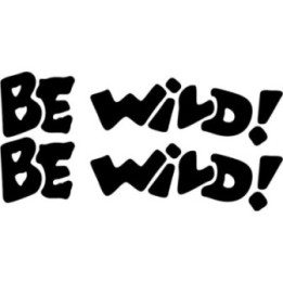 2x Be Wild Sticker Decal Decal Stickers - DecalsHouse