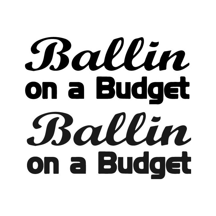 Buy Ballin On A Budget Sticker Online