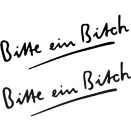 Bitte Ein Bitch Stickers – Funny German Parody Decals (2-Pack)