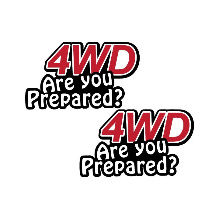 2x 4wd Are You Prepared Stickers Decals - DecalsHouse