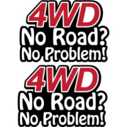 2x 4wd No Road No Problem Stickers Decals - DecalsHouse