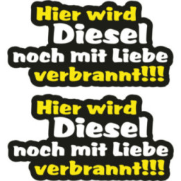 Hier Wird Diesel Noch Mit Liebe Verbrannt Stickers (2-Pack)