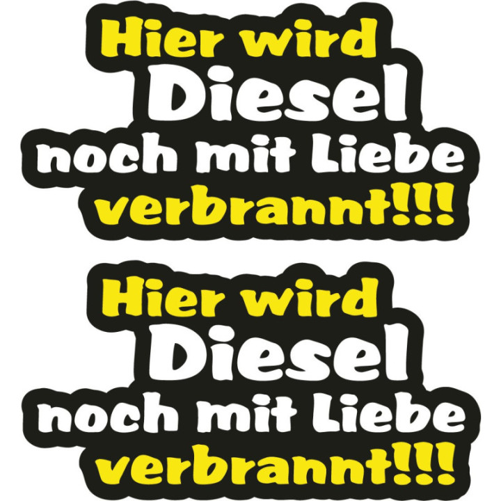 Hier Wird Diesel Noch Mit Liebe Verbrannt Stickers (2-Pack)