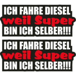 Ich Fahre Diesel Weil Super Stickers – German Car (2-Pack)
