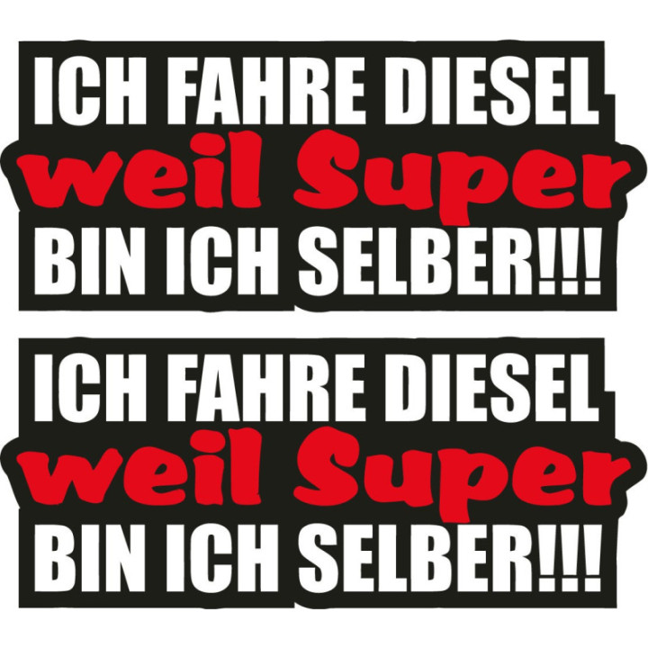 Ich Fahre Diesel Weil Super Stickers – German Car (2-Pack)