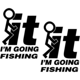 Fck It Im Going Fishing Die Cut 14 [Converted] Decals Stickers - DecalsHouse