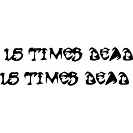 15 Times Dead Stickers – Hardcore Punk Decals (2-Pack)