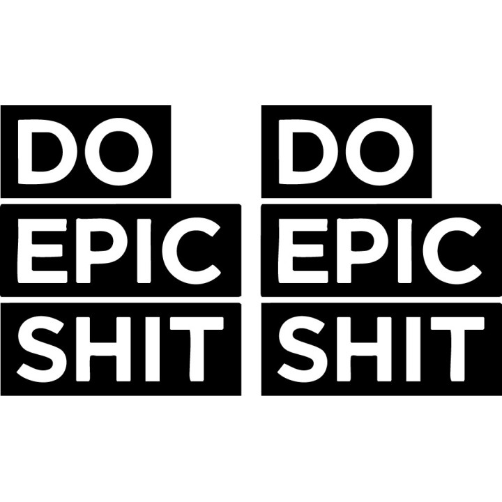 Do Epic Shit Stickers – Motivational Decals (2-Pack)