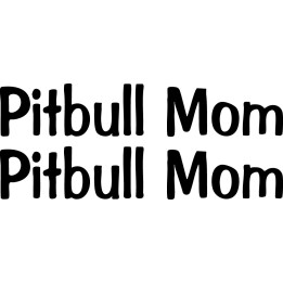 Buy Pitbull Mom Dog Breed Vinyl Decal Sticker Online