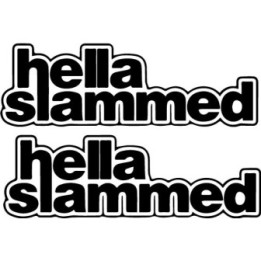 Buy Hella Slammed Decal Sticker Online